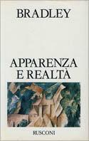 Apparenza e realtà. Saggio di metafisica - Francis H. Bradley - Libro Rusconi Libri 1984, Classici del pensiero | Libraccio.it