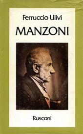 Manzoni. L'itinerario dell'uomo e dello scrittore