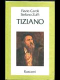 Tiziano - Flavio Caroli, Stefano Zuffi - Libro Rusconi Libri 1990, Vite | Libraccio.it