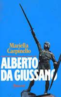Alberto da Giussano - Mariella Carpinello - Libro Rusconi Libri 1993, Vite | Libraccio.it