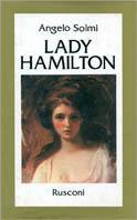 Lady Hamilton - Angelo Solmi - Libro Rusconi Libri 1982, Vite | Libraccio.it