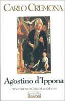 Agostino d'Ippona - Carlo Cremona - Libro Rusconi Libri 1997, Dimensione religiosa | Libraccio.it