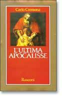 L' ultima apocalisse - Carlo Cremona - Libro Rusconi Libri 1989, Dimensione religiosa | Libraccio.it