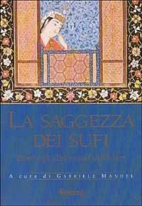 La saggezza del sufi  - Libro Rusconi Libri 1999, Breviari | Libraccio.it
