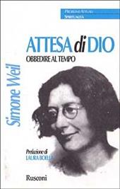 Attesa di Dio. Obbedire al tempo