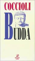 Budda - Carlo Coccioli - Libro Rusconi Libri 1994, Biografie | Libraccio.it