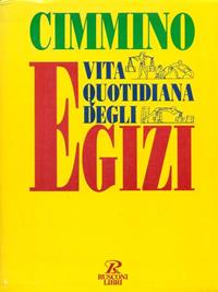 Vita quotidiana degli egizi - Franco Cimmino - Libro Rusconi Libri 1994, Economica Rusconi. Storia | Libraccio.it