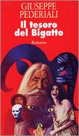 Il tesoro del bigatto - Giuseppe Pederiali - Libro Rusconi Libri 1994, Romanzi Rusconi | Libraccio.it
