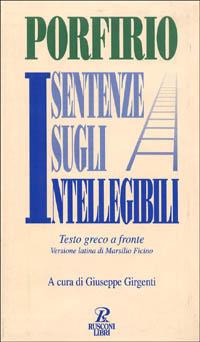Sentenze sugli intellegibili - Porfirio - Libro Rusconi Libri 1996, Testi a fronte | Libraccio.it