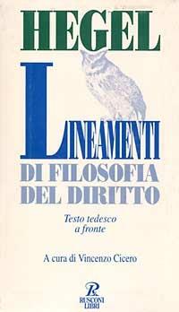 Lineamenti di filosofia del diritto - Friedrich Hegel - Libro Rusconi Libri 1995, Testi a fronte | Libraccio.it
