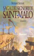Saga dei signori di Saint-Maló - Bernard Simiot - Libro Rusconi Libri 1996, Romanzi Rusconi | Libraccio.it