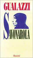 Savonarola - Enzo Gualazzi - Libro Rusconi Libri 1997, Biografie | Libraccio.it
