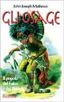 Osage. Il popolo del falco e del bisonte - John J. Mathews - Libro Rusconi Libri 1996, La sacra pipa | Libraccio.it