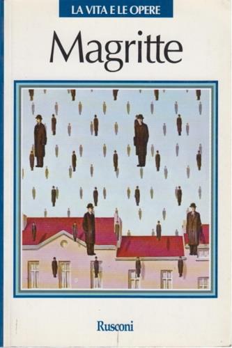 Magritte - Suzi Gablik - Libro Rusconi Libri 1988, Rusconi arte. La vita e le opere | Libraccio.it