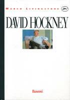 David Hockney - Marco Livingstone - Libro Rusconi Libri 1988, Rusconi arte. La vita e le opere | Libraccio.it
