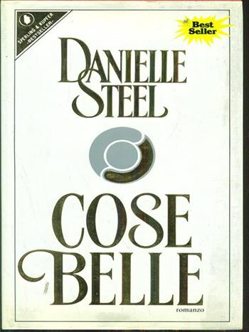 Cose belle - Danielle Steel - Libro Sperling & Kupfer 1989, Pandora | Libraccio.it