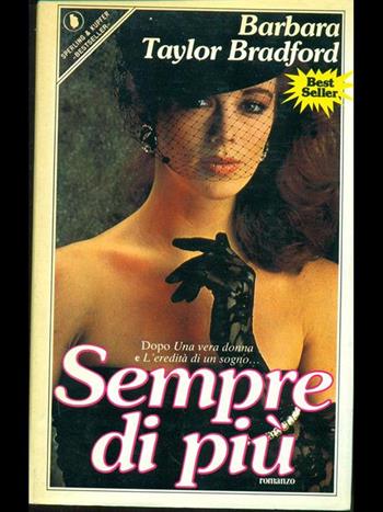 Sempre di più - Barbara Taylor Bradford - Libro Sperling & Kupfer 1989, Pandora | Libraccio.it