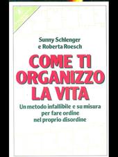 Come ti organizzo la vita