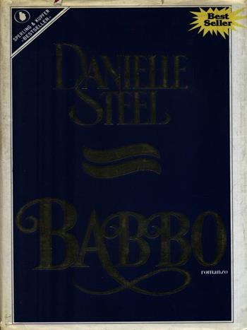 Babbo - Danielle Steel - Libro Sperling & Kupfer 1991, Pandora | Libraccio.it