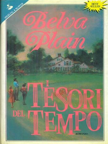 I tesori del tempo - Belva Plain - Libro Sperling & Kupfer 1993, Pandora | Libraccio.it