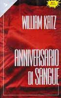Anniversario di sangue - William Katz - Libro Sperling & Kupfer 1994, Pandora | Libraccio.it