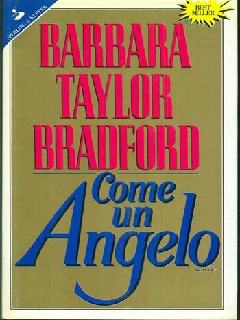 Come un angelo - Barbara Taylor Bradford - Libro Sperling & Kupfer 1994, Pandora | Libraccio.it