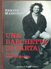 Una barchetta di carta. Storia di una vita spezzata