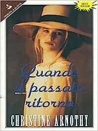 Quando il passato ritorna - Christine Arnothy - Libro Sperling & Kupfer 2021, Pandora | Libraccio.it