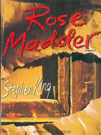 Rose Madder - Stephen King - Libro Sperling & Kupfer 1996, Narrativa | Libraccio.it