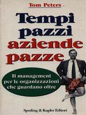 Tempi pazzi aziende pazze