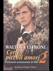 Certi piccoli amori. Vol. 2