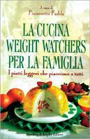 La cucina Weight Watchers per la famiglia