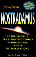 Nostradamus - Stefan Paulus - Libro Sperling & Kupfer 1998, Esperienze | Libraccio.it