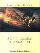 Sottilissimi cammelli