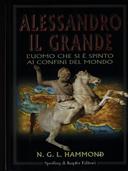 Alessandro il Grande. L'uomo che si è spinto ai confini del mondo - Norman Hammond - Libro Sperling & Kupfer 1999, Rivelazioni | Libraccio.it