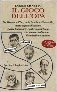 Il gioco dell'OPA - Enrico Cisnetto - Libro Sperling & Kupfer 2000, I segni | Libraccio.it