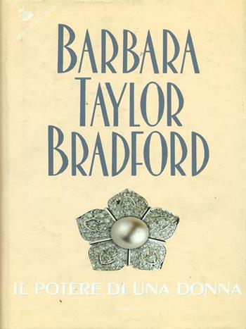 Il potere di una donna - Barbara Taylor Bradford - Libro Sperling & Kupfer 1999, Pandora | Libraccio.it