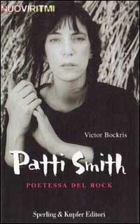 Patti Smith - Victor Bockris - Libro Sperling & Kupfer 1999, Nuoviritmi | Libraccio.it