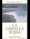 La farfalla rossa - Luciano Ricci - Libro Sperling & Kupfer 2000, Narrativa | Libraccio.it