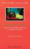 Il buon sapore dei ricordi. Saga di una famiglia messicana tra ricette e memorie