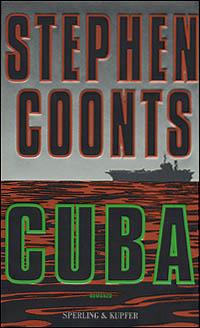 Cuba - Stephen Coonts - Libro Sperling & Kupfer 2001, Narrativa | Libraccio.it