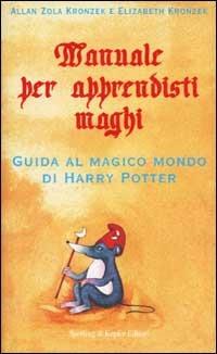 Manuale per apprendisti maghi - Kronzek Allan Zola, Elizabeth Kronzek - Libro Sperling & Kupfer 2001 | Libraccio.it