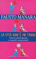 La vita non è un tango - Fausto Manara - Libro Sperling & Kupfer 2001, Le grandi guide | Libraccio.it