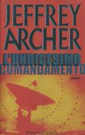 L' undicesimo comandamento - Jeffrey Archer - Libro Sperling & Kupfer 2002, Narrativa | Libraccio.it