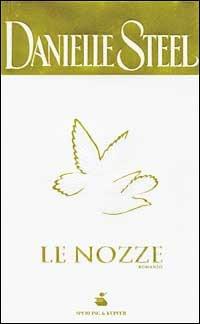 Le nozze - Danielle Steel - Libro Sperling & Kupfer 2002, Pandora | Libraccio.it