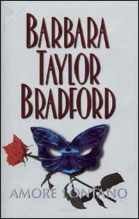 Amore lontano - Barbara Taylor Bradford - Libro Sperling & Kupfer 2002, Pandora | Libraccio.it