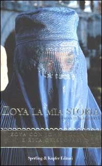 Zoya la mia storia - Zoya, John Follain, Rita Cristofari - Libro Sperling & Kupfer 2002, Saggi | Libraccio.it