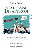 Capitani disastrosi - Davide Besana - Libro Sperling & Kupfer 2002, Varia | Libraccio.it