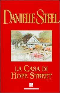 La casa di Hope Street - Danielle Steel - Libro Sperling & Kupfer 2002, Pandora | Libraccio.it