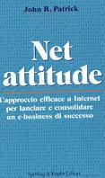 Net attitudine - John R. Patrick - Libro Sperling & Kupfer 2002, Economia & management | Libraccio.it